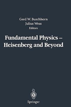 portada fundamental physics heisenberg and beyond: werner heisenberg centennial symposium developments in modern physics