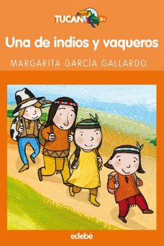 una de indios y vaqueros
