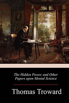 portada The Hidden Power, and Other Papers Upon Mental Science (en Inglés)