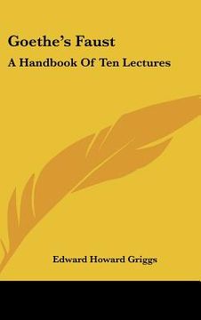 portada goethe's faust: a handbook of ten lectures (en Inglés)