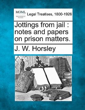 portada jottings from jail: notes and papers on prison matters.