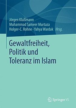 portada Gewaltfreiheit, Politik und Toleranz im Islam (en Alemán)