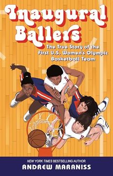 portada Inaugural Ballers: The True Story of the First us Women's Olympic Basketball Team (in English)
