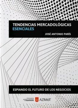 portada Tendencias Mercadológicas Esenciales: Espiando el futuro de los negocios (in Spanish)
