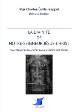 portada La divinité de Notre-Seigneur Jésus-Christ (in French)
