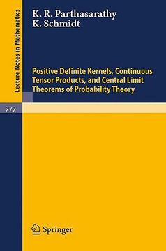 portada positive definite kernels, continuous tensor products, and central limit theorems of probability theory (en Inglés)