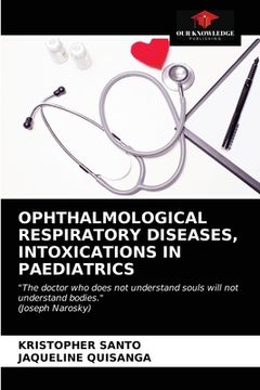 portada Ophthalmological Respiratory Diseases, Intoxications in Paediatrics (en Inglés)