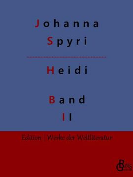 portada Heidi: Band 2: Heidi kann brauchen, was es gelernt hat (en Alemán)