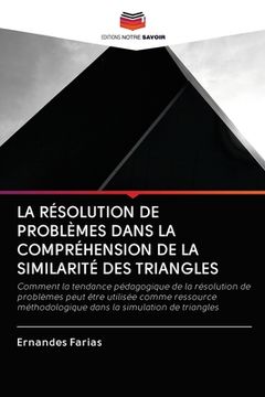 portada La Résolution de Problèmes Dans La Compréhension de la Similarité Des Triangles (en Francés)