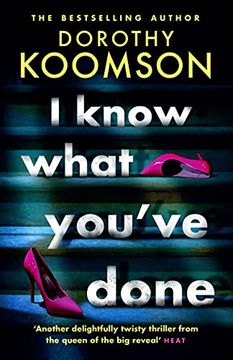 portada I Know What You'Ve Done: A Completely Unputdownable Thriller With Shocking Twists From the Bestselling Author (in English)