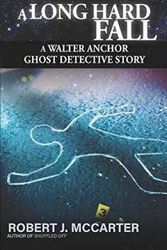 portada A Long Hard Fall (a Walter Anchor Ghost Detective Story) 