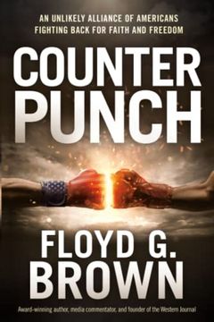 portada Counterpunch: An Unlikely Alliance of Americans Fighting Back for Faith and Freedom (in English)