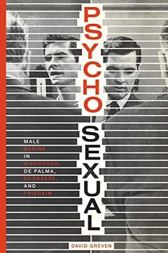 portada Psycho-Sexual: Male Desire in Hitchcock, de Palma, Scorsese, and Friedkin (en Inglés)