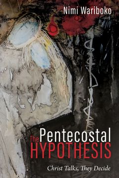 portada The Pentecostal Hypothesis (en Inglés)