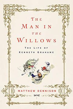 portada The man in the Willows: The Life of Kenneth Grahame 