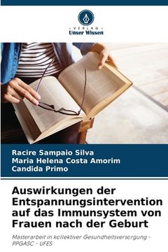 portada Auswirkungen der Entspannungsintervention auf das Immunsystem von Frauen nach der Geburt (in German)