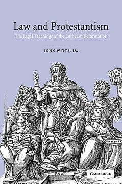 portada Law and Protestantism: The Legal Teachings of the Lutheran Reformation (en Inglés)