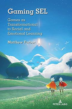 portada Gaming Sel; Games as Transformational to Social and Emotional Learning (en Inglés)