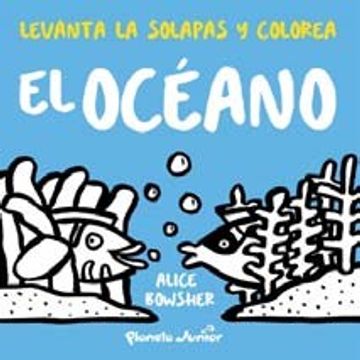 portada El Oceano Levanta la Solapa y Colorea (in Spanish)
