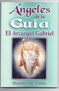portada Libro Angeles de la Guia el Arcangel Gabriel de Elizabeth Clare