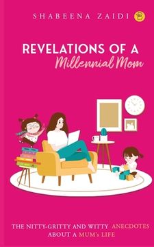 portada The Revelations of a millennial mom (en Inglés)