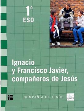 portada Ignacio y Francisco Javier, Compañeros de Jesús. 1 Eso. Compañía de Jesús