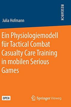 portada Ein Physiologiemodell für Tactical Combat Casualty Care Training in Mobilen Serious Games. 