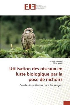 portada Utilisation des oiseaux en lutte biologique par la pose de nichoirs