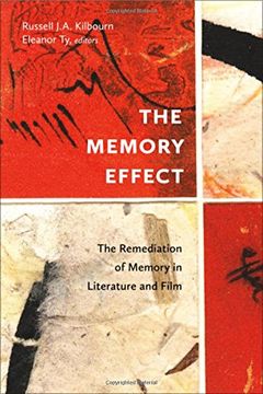 portada The Memory Effect: The Remediation of Memory in Literature and Film (en Inglés)