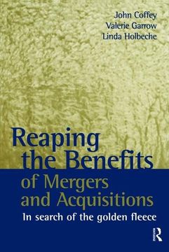 portada Reaping the Benefits of Mergers and Acquisitions (en Inglés)