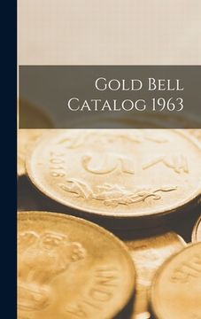 portada Gold Bell Catalog 1963 (en Inglés)