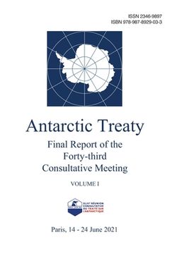 portada Final Report of the Forty-third Antarctic Treaty Consultative Meeting. Volume 1 (in English)