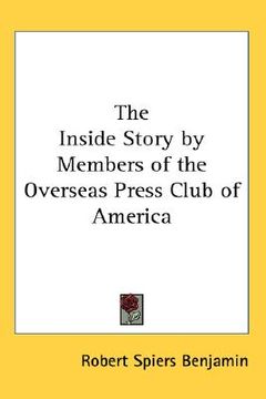 portada the inside story by members of the overseas press club of america (en Inglés)