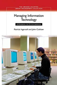 portada Managing Information Technology: A Handbook for Systems Librarians (Libraries Unlimited Library Management Collection) 