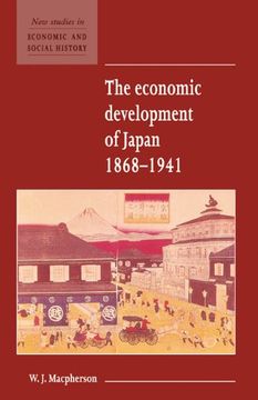 portada The Economic Development of Japan 1868 1941 (New Studies in Economic and Social History) (en Inglés)