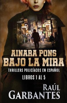 portada Ainara Pons, bajo la mira: Thrillers policíacos en español (in Spanish)