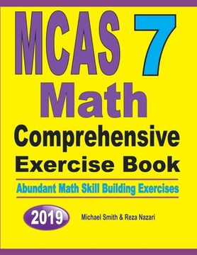 portada MCAS 7 Math Comprehensive Exercise Book: Abundant Math Skill Building Exercises (en Inglés)