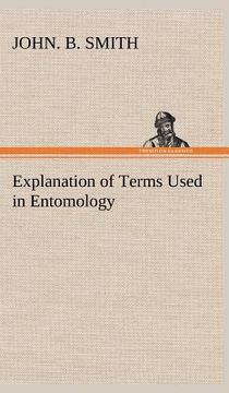 portada explanation of terms used in entomology (en Inglés)