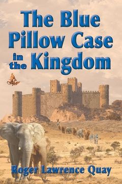 portada The Blue Pillow Case in the Kingdom (in English)