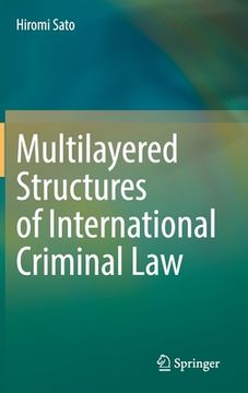 portada Multilayered Structures of International Criminal Law (en Inglés)