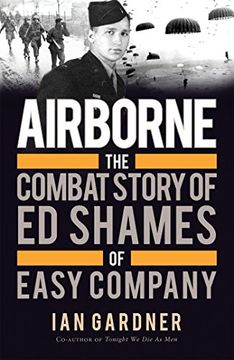 portada Airborne: The Combat Story of ed Shames of Easy Company (en Inglés)