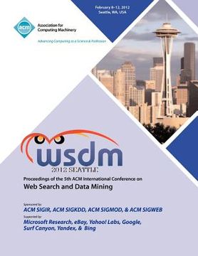 portada wsdm 2012 proceedings of the 5th acm international conference on web search and data mining (en Inglés)