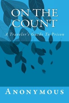 portada On The Count: A Traveler's Guide To Prison
