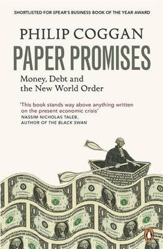 paper promises: money, debt and the new world order. philip coggan