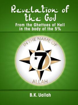 portada Revelation of the God from the Ghettoes of Hell in the Body of the 5%%