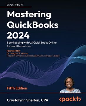 portada Mastering QuickBooks 2024 - Fifth Edition: Bookkeeping with US QuickBooks Online for small businesses (en Inglés)