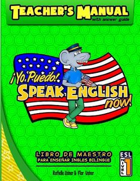 portada Teacher's Manual: Yo Puedo! Speak English Now: Libro de Maestro (en Inglés)