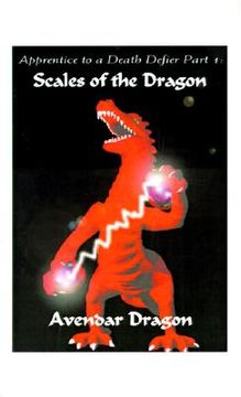 portada apprentice to a death defier: part 1: scales of the dragon (in English)