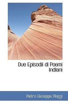 portada due episodii di poemi indiani (en Inglés)