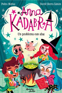 portada Anna Kadabra 2. Un problema con alas (in Spanish)